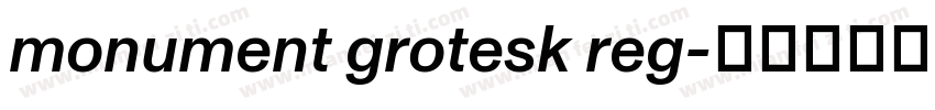 monument grotesk reg字体转换